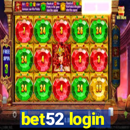 bet52 login